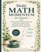 Daily Math Momentum for Seniors: 90-Day Arithmetic Workbook Featuring Addition, Subtraction, Multiplication, Division & Missing Factor Exercises | Volume 1