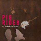 Sonic Rendezvous Pig Rider - The Robinson Scratch Theory (2 CD)