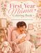 Relaxing First Year Mama Coloring Book