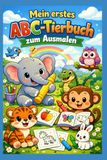 Mein erstes ABC‑Tierbuch zum Ausmalen: ABC Tiere – Mein erstes Alphabet‑Malbuch