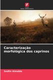 Caracterização OmniScriptum SRL Caracterização morfológica dos caprinos