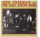 Sonic Rendezvous Bud Freeman With The Alex Welsh Band - Bud Freeman With The Alex Welsh Band (CD)