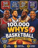 100,000 Whys of Basketball for Curious Kids