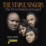 First The Staple Singers - The First Family Of Gospel 1953-1961 (CD)