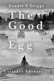The Maine Egg: Culinary Advenures