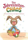 Das Papierfresserchens Mtm-Ve Das Jahreszeitenchaos - Oder wie die Ostereier in den Nikolausstiefel kamen