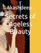 Secrets of Ageless Beauty