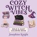 Cozy Witch Vibes: Bold and Easy Witch Coloring Book for Adults and Teens