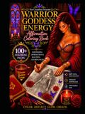 Warrior Goddess Energy: Affirmation Coloring Book
