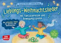 Don Bosco Medien GmbH Lieblings-Weihnachtslieder mit Fantasiereisen und Bewegungsspielen