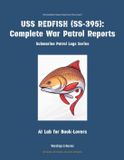 USS Warships & Navies Submarine Patrol Logs- USS Redfish (Ss-395) Paperback