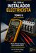 Del Cero al Instalador Electricista Tomo II: CURSO IEMBT ACTUALIZADO REBT 2026