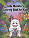 Cute Monsters Coloring Book for Kids