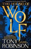 The House of Wolf: The Sunday Times bestselling new historical fiction series from the much loved Sir Tony Robinson