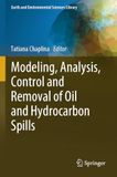 Modeling, DE Modeling, Analysis, Control and Removal of Oil and Hydrocarbon Spills