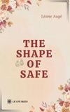The shape of safe