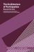 Giancarlo Mit Press Ltd The Architecture Of Participation Paperback
