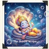 The Bubble Within