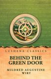 Behind Lushena Books Behind the Green Door Paperback