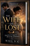 THE Independently Published The Wife He Lost Paperback