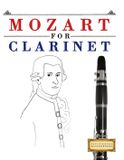 Mozart Bol Mozart for Clarinet: 10 Easy Themes for Clarinet Beginner Book Paperback