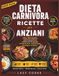Dieta Libri GmbH Dieta carnivora Ricette per anziani