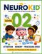 NeuroKid Neurocognitive Stimulation Level 02: Attention, Memory & Processing Speed Activities for Neurodiverse Kids Ages 4–8