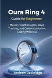 Oura Ring 4 Guide for Beginners