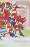 Enchanting Independently Published Enchanting Poems Paperback