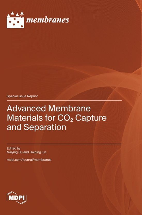 Advanced Mdpi Ag Advanced Membrane Materials for CO2 Capture and Separation