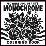 Flowers and Plants Monochrome Coloring Book