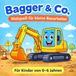 Bagger & Co. Malspaß für kleine Bauarbeiter
