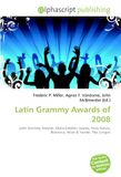 Latin Grammy Awards of 2008: Latin Grammy Awards, Gloria Estefan, Juanes, Kany García, Belanova, Wisin