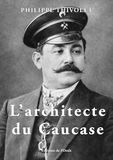L'architecte Bol L'architecte du Caucase Paperback 172 pages French