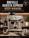 Breville Barista Express User Manual