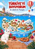 TÜRKİYE’Yİ BOYUYORUM: Je colorie la Turquie