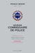 Devenir commissaire de police: Préparer et réussir le concours - vocation, épreuves, fonction