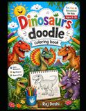 Cute Dinosaurs Doodle Coloring Book for Kids Ages 5-15