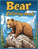 Bear Coloring Book: Bear Climbing Relaxing Animal Coloring Pages, Stress Relief Art Book