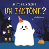 As-tu déjà croisé un fantôme?: Une belle histoire illustrée, drôle et tendre, pour les jeunes enfants