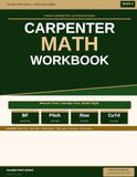 Carpenter Math Workbook for Carpentry Apprentices: Board Feet, Roof Pitch, Rafter Length, Stair Layout, Concrete Calculations and Material Estimation with Practice Problems and Answer Keys — Book 9