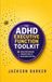 The ADHD Executive Function Toolkit