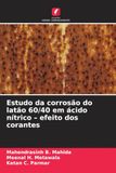 Estudo da corrosão do latão 60/40 em ácido nítrico - efeito dos corantes