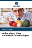 Abhandlung Verlag Unser Wissen Abhandlung über Lebensmitteltoxikologie Paperback