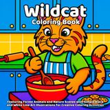 Wildcat Coloring Book: Featuring Forest Animals and Nature Scenes with Simple Black and White Line Art Illustrations for Creative Coloring Activities