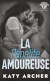 La pénalité amoureuse: Romance sportive universitaire