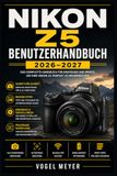 Nikon Z5 Benutzerhandbuch 2026–2027