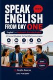 SPEAK ENGLISH FROM DAY ONE: English 1 — Beginner & Everyday English
