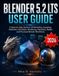 Blender Libri GmbH Blender 5.2 LTS User Guide