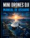 MINI DJI MINI DRONES MANUAL DE USUARIO